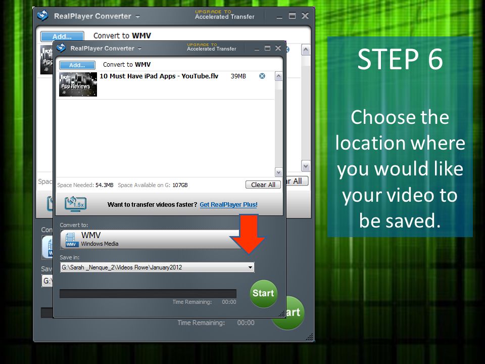 STEP 6 Choose the location where you would like your video to be saved.