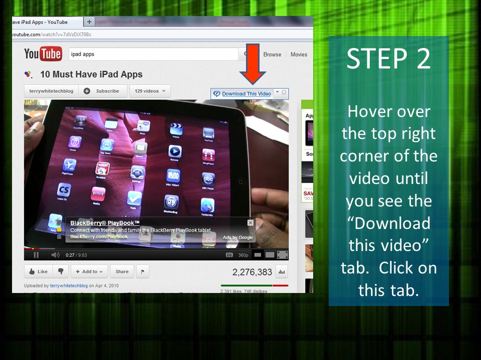 STEP 2 Hover over the top right corner of the video until you see the Download this video tab.
