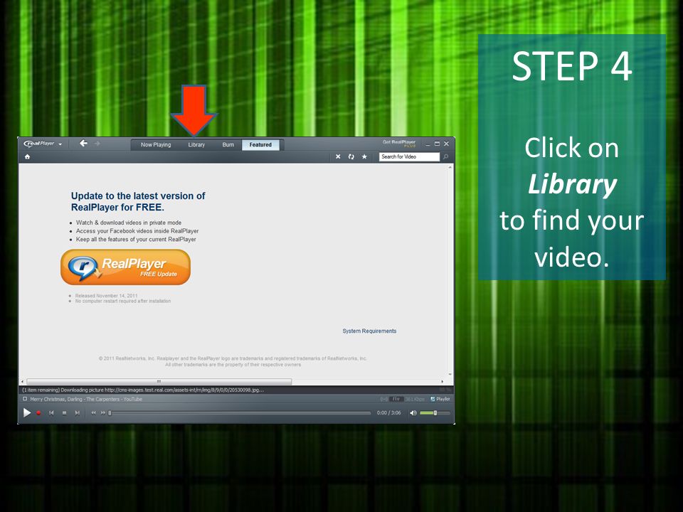 STEP 4 Click on Library to find your video.