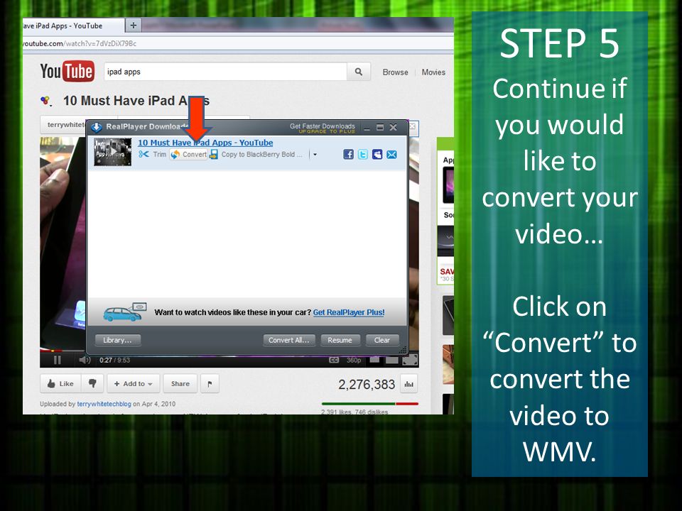 STEP 5 Continue if you would like to convert your video… Click on Convert to convert the video to WMV.