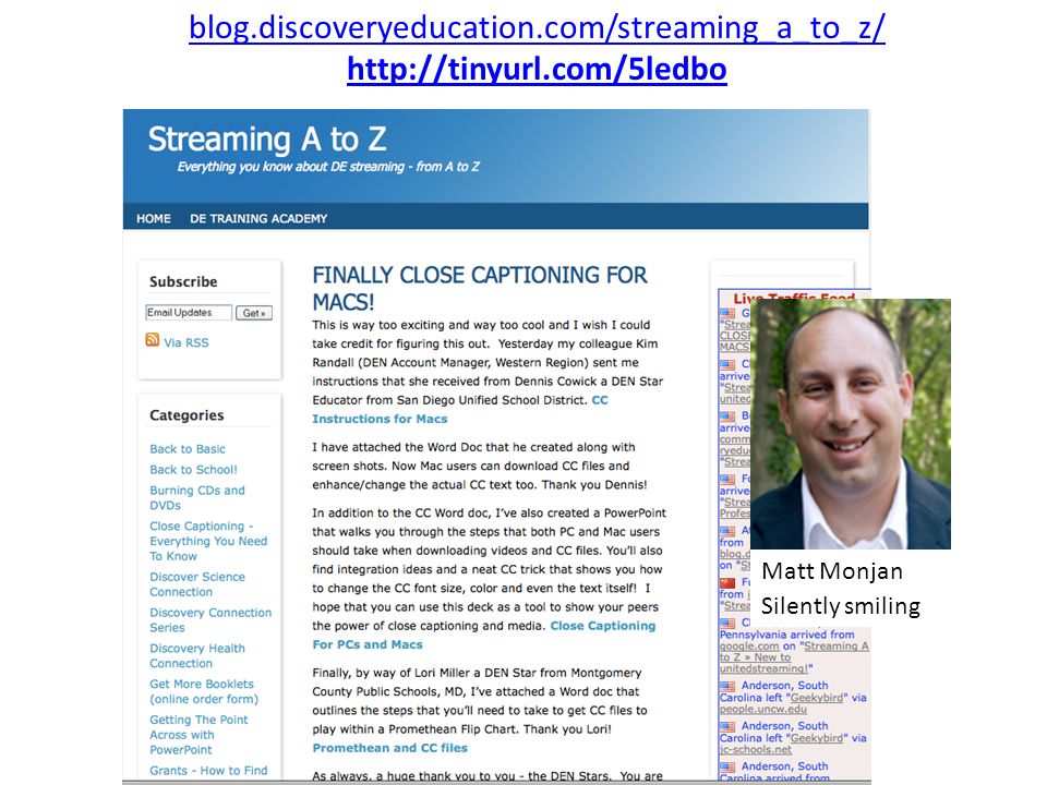 blog.discoveryeducation.com/streaming_a_to_z/   Matt Monjan Silently smiling