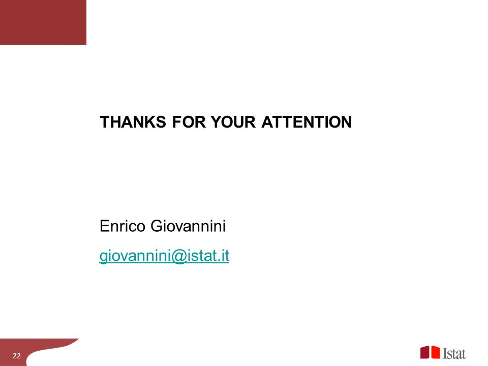 22 THANKS FOR YOUR ATTENTION Enrico Giovannini