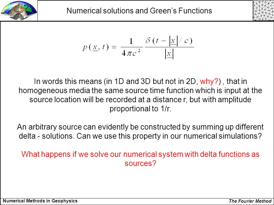 Numerical Methods Specific Finite Differences Numerical Methods In Geophysicsthe Fourier Method Solutions And Green S Functions The Concept Of