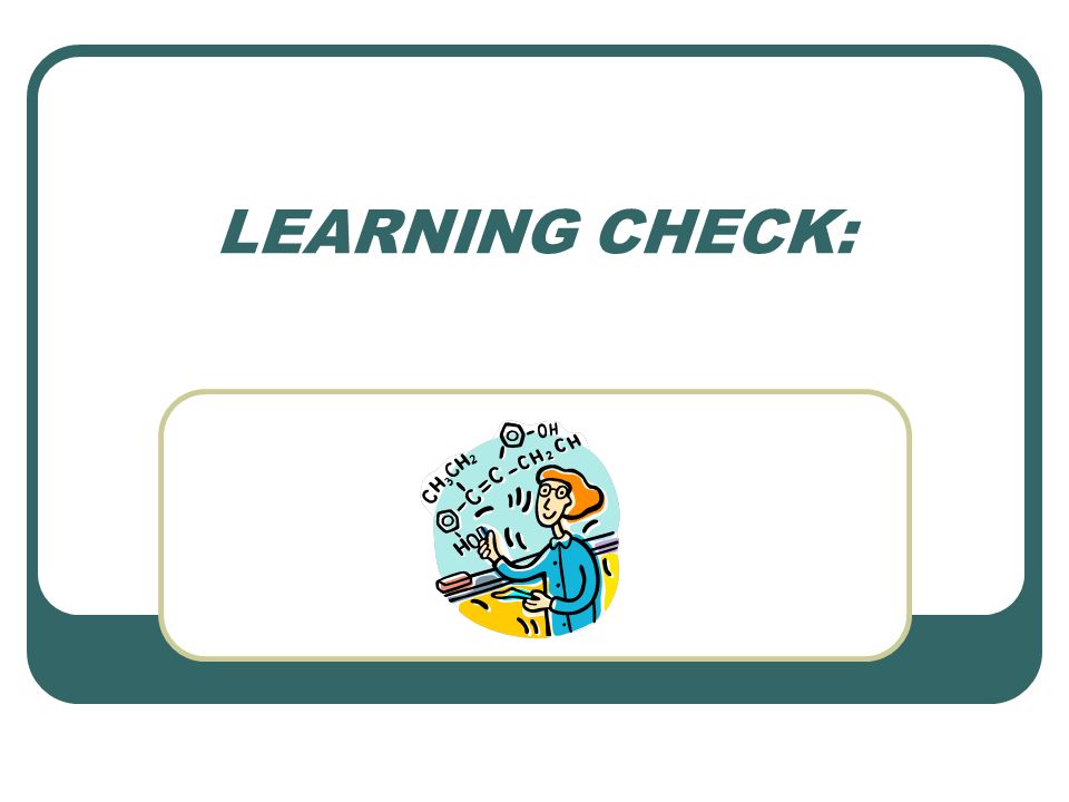 LEARNING CHECK: