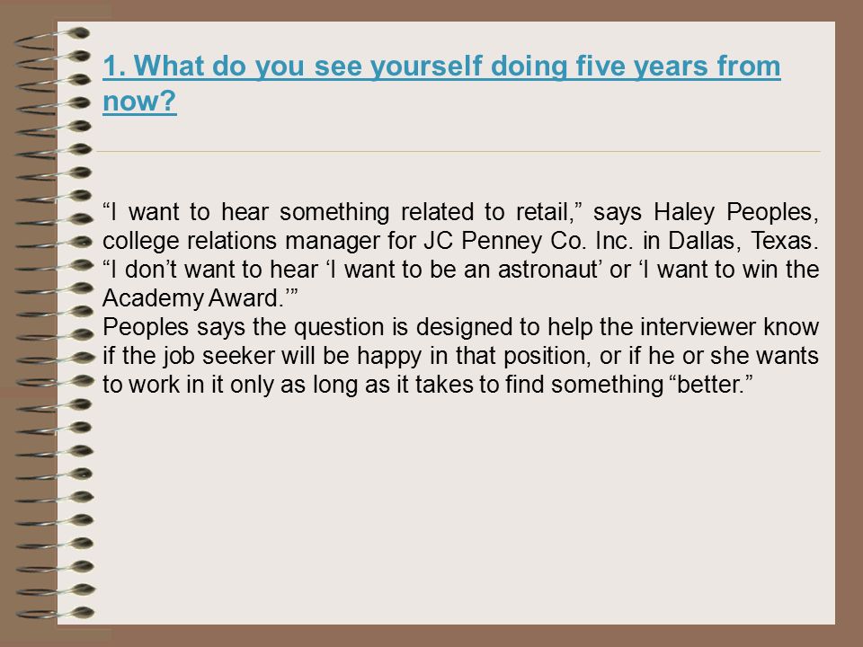 what do you see yourself doing five years from now