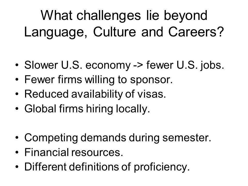 What challenges lie beyond Language, Culture and Careers.