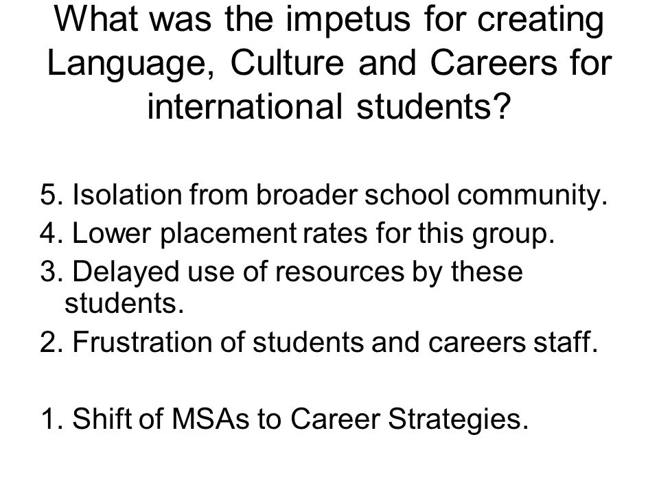What was the impetus for creating Language, Culture and Careers for international students.
