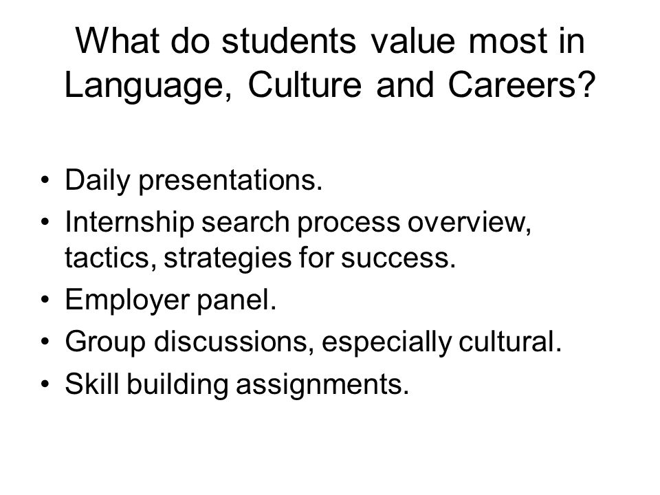What do students value most in Language, Culture and Careers.
