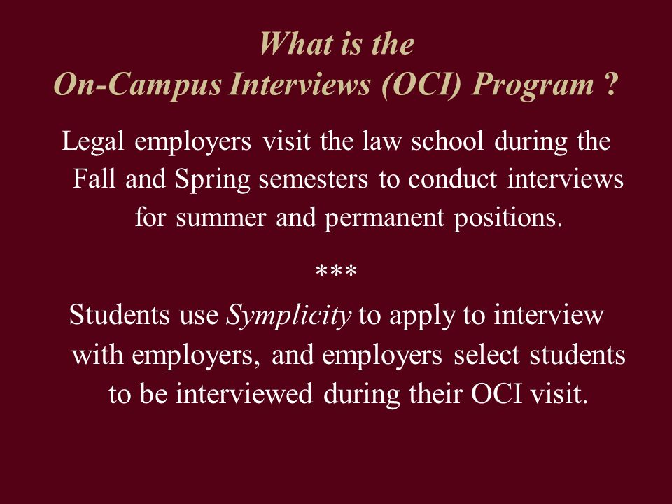 What is the On-Campus Interviews (OCI) Program .