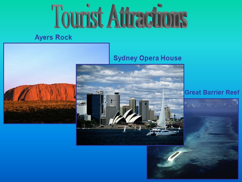 Ayers Rock Sydney Opera House Great Barrier Reef