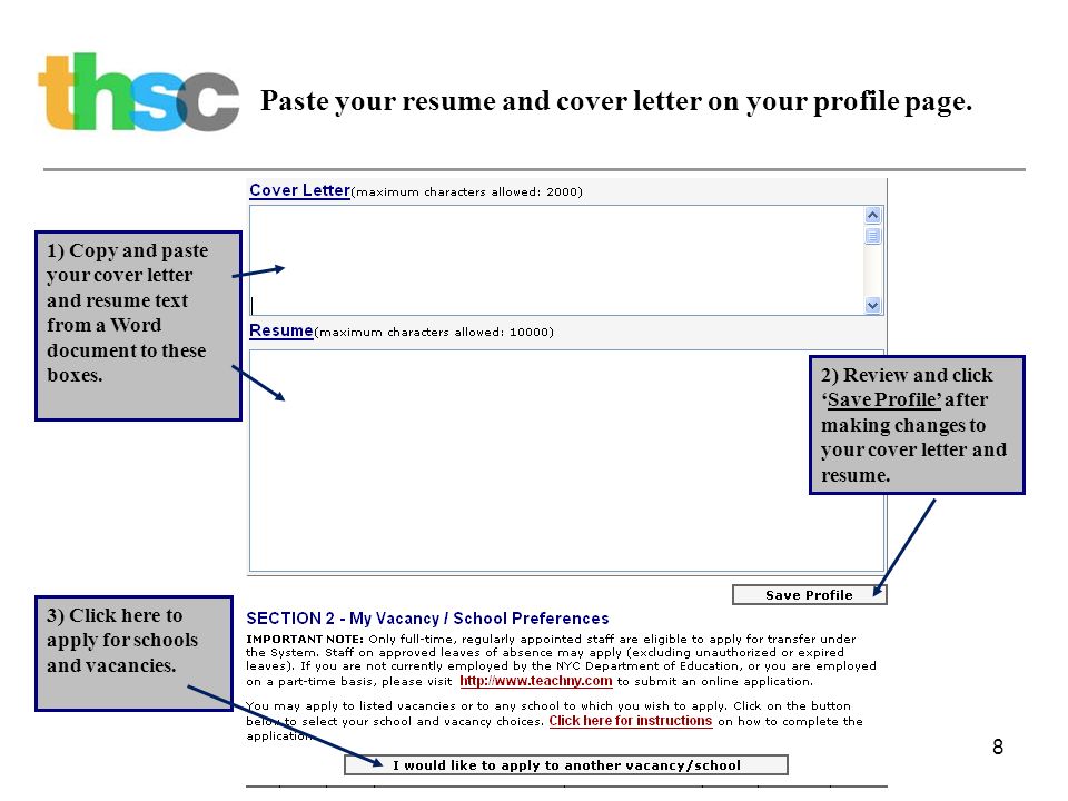 8 Paste your resume and cover letter on your profile page.