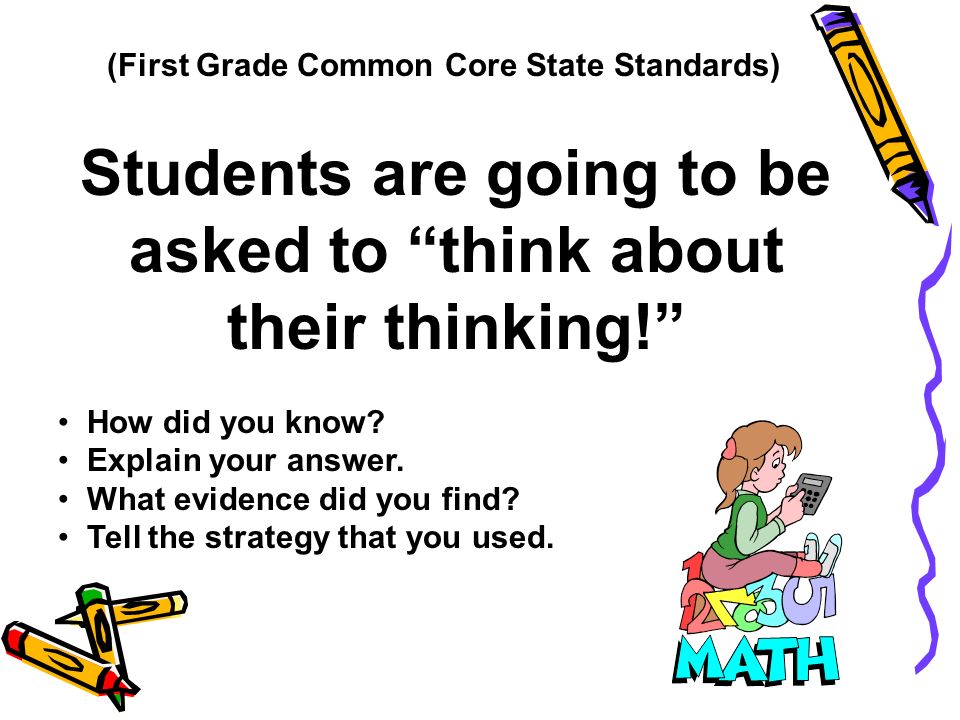 (First Grade Common Core State Standards) Students are going to be asked to think about their thinking! How did you know.