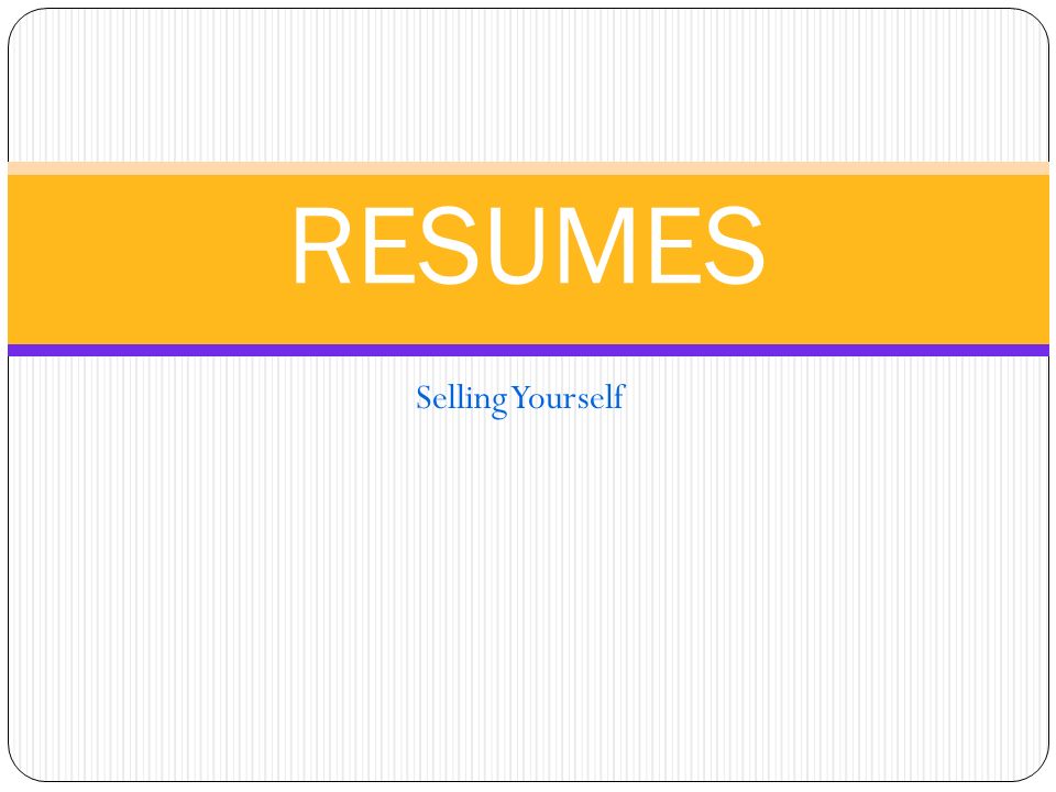 selling yourself in a resumes