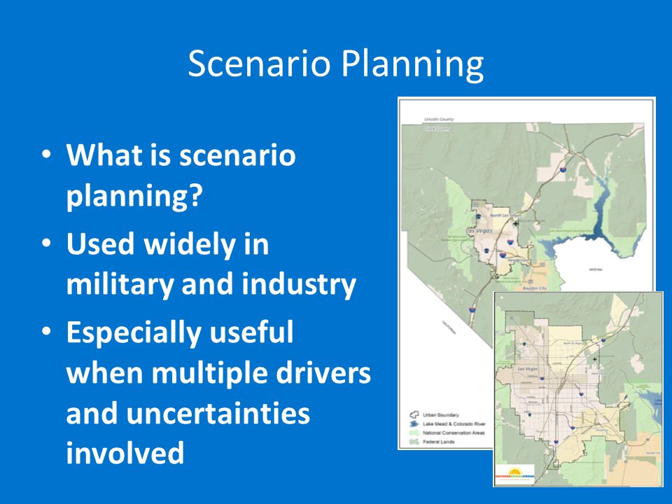 Scenario Planning What is scenario planning.