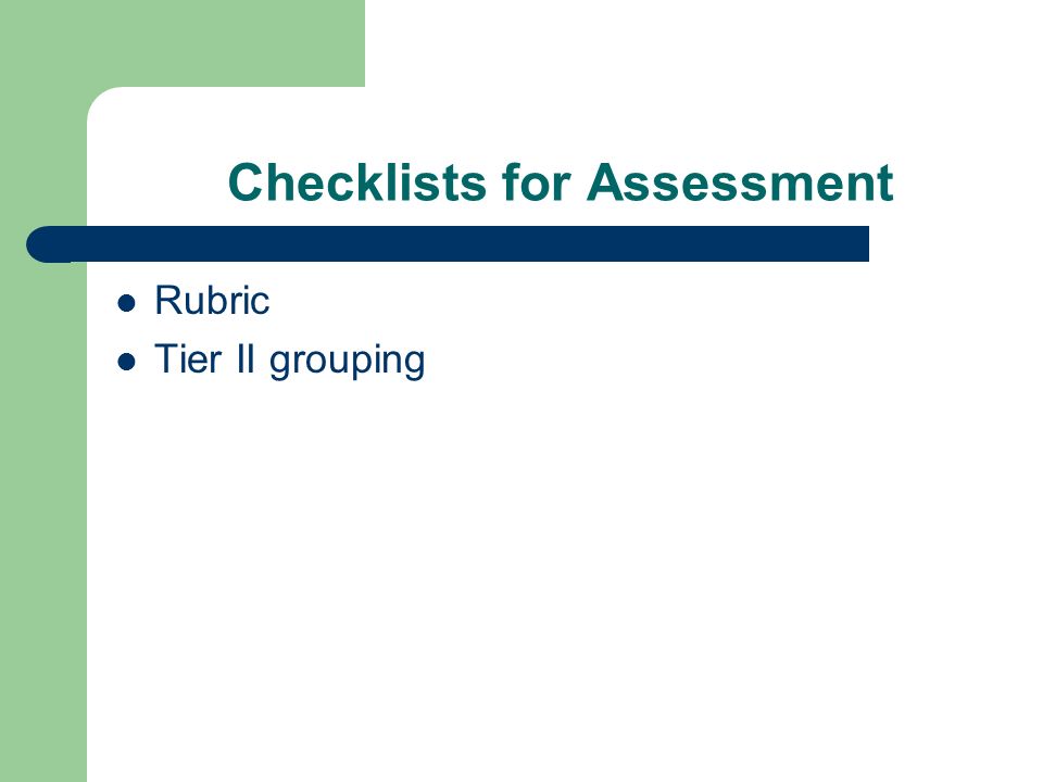 Checklists for Assessment Rubric Tier II grouping