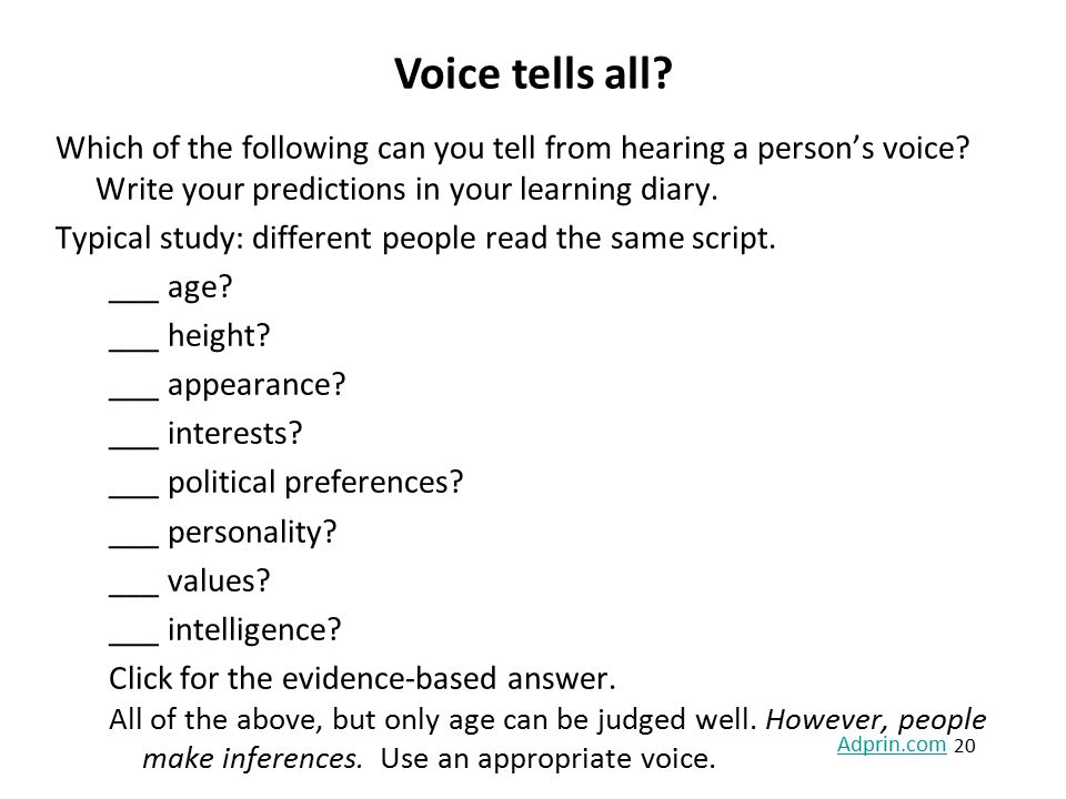 Which of the following can you tell from hearing a person’s voice.