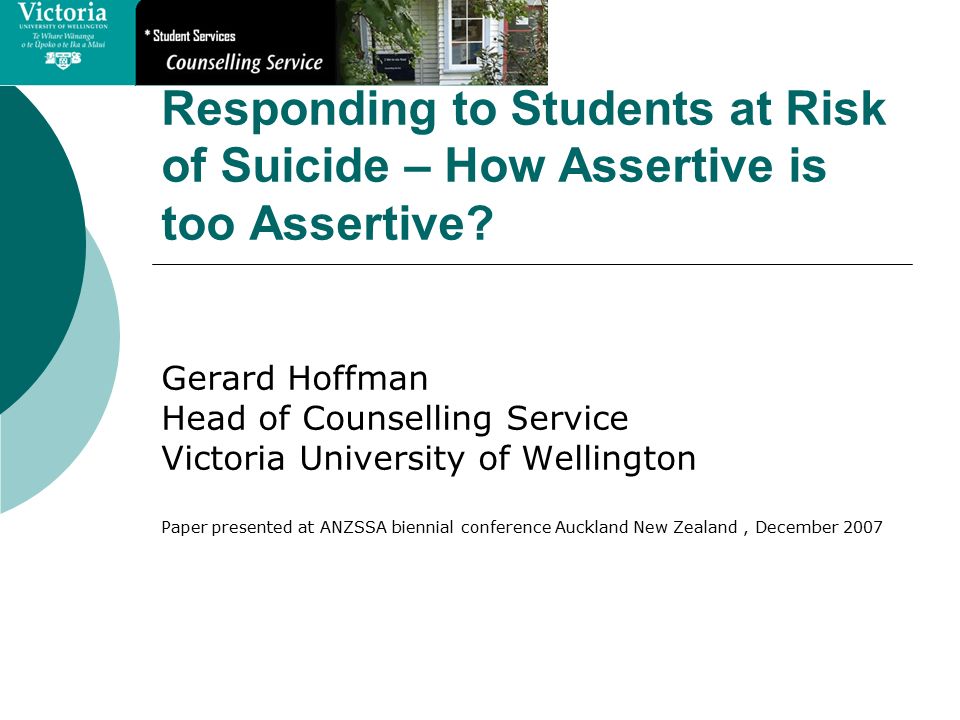Responding to Students at Risk of Suicide – How Assertive is too Assertive.