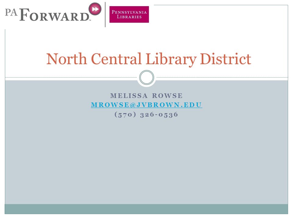 MELISSA ROWSE (570) North Central Library District
