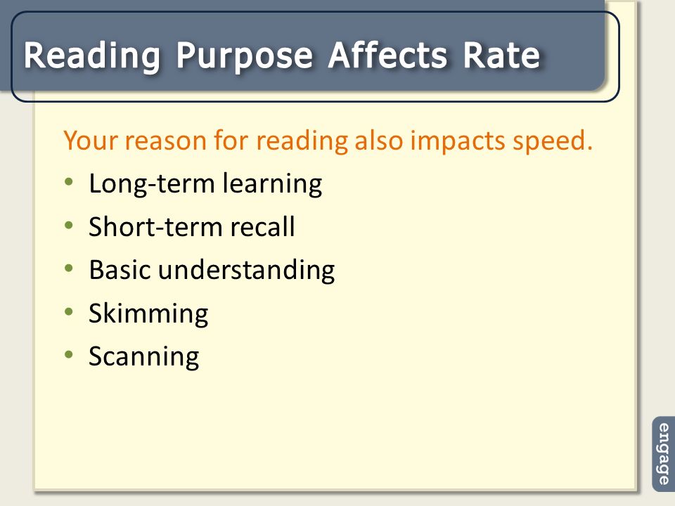 Your reason for reading also impacts speed.