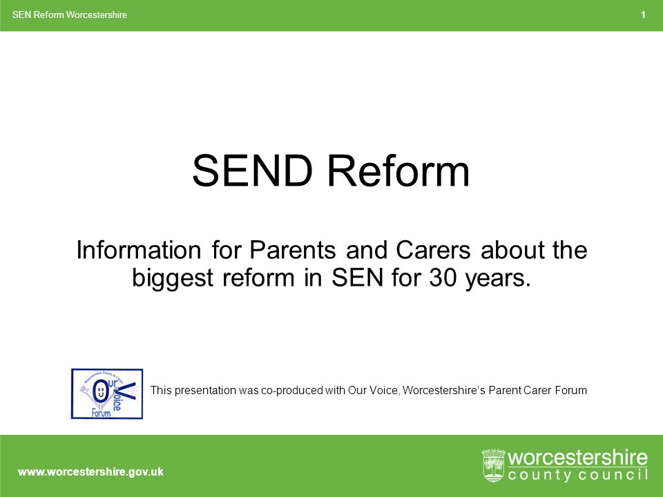 SEND Reform Information for Parents and Carers about the biggest reform in SEN for 30 years.