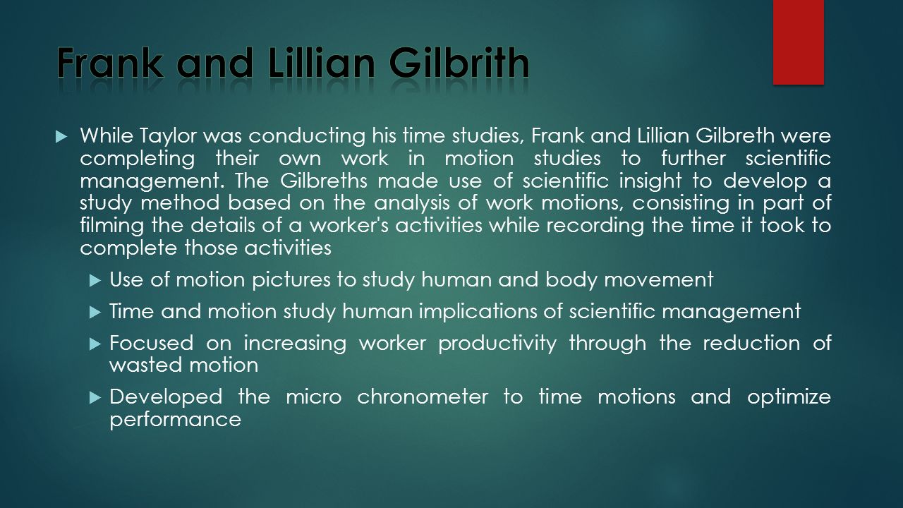 the contributions of frank and lillian gilbreth to the study of scientific management fatigue study the contributions of frank and lillian gilbreth to the study of scientific management fatigue study