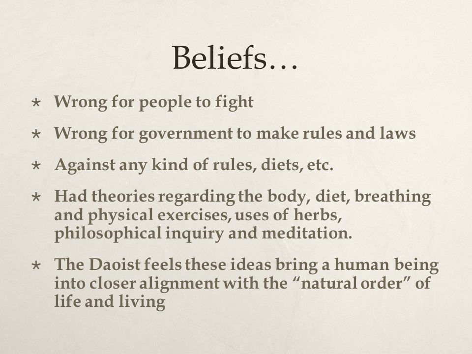 Beliefs…  Wrong for people to fight  Wrong for government to make rules and laws  Against any kind of rules, diets, etc.