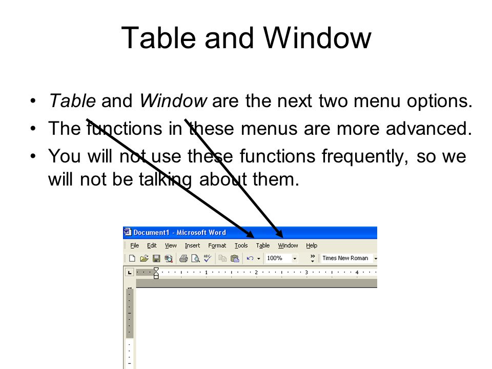 Table and Window Table and Window are the next two menu options.