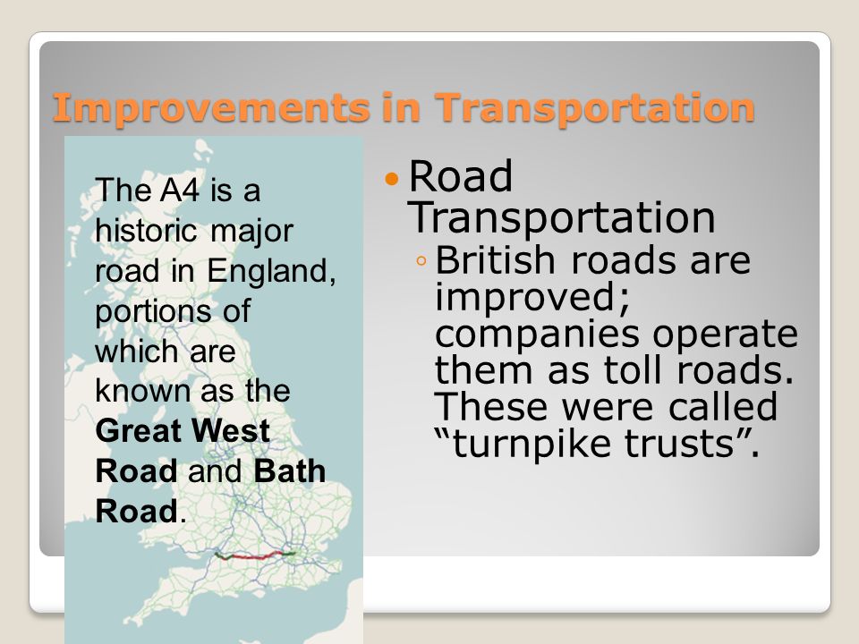 improvements in transportation Transportation technology all transportation depends on technology, whether it’s the wheel, the jet engine, or the computer chip transportation is not just technology—it’s a system of technology, people, energy, money, and more—but advances in technology play a key role in shaping transportation systems, which in turn help to shape. improvements in transportation Transportation technology all transportation depends on technology, whether it’s the wheel, the jet engine, or the computer chip transportation is not just technology—it’s a system of technology, people, energy, money, and more—but advances in technology play a key role in shaping transportation systems, which in turn help to shape.