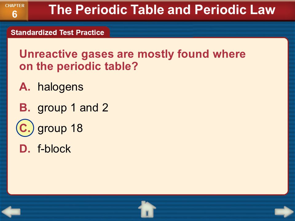 Worksheets Chapter 6 Periodic Trends Practice chapter 6 the periodic table and law chemistry matter unreactive gases are mostly found where on a halogens b