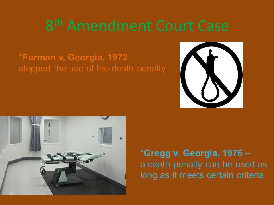 8 th Amendment Court Case *Gregg v.