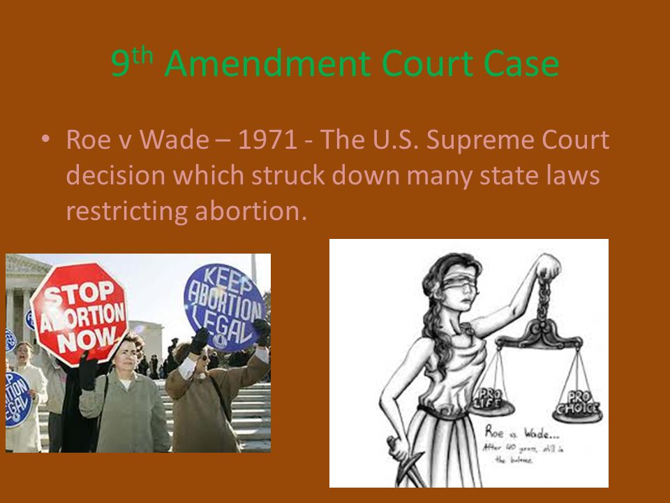 9 th Amendment Court Case Roe v Wade – The U.S.