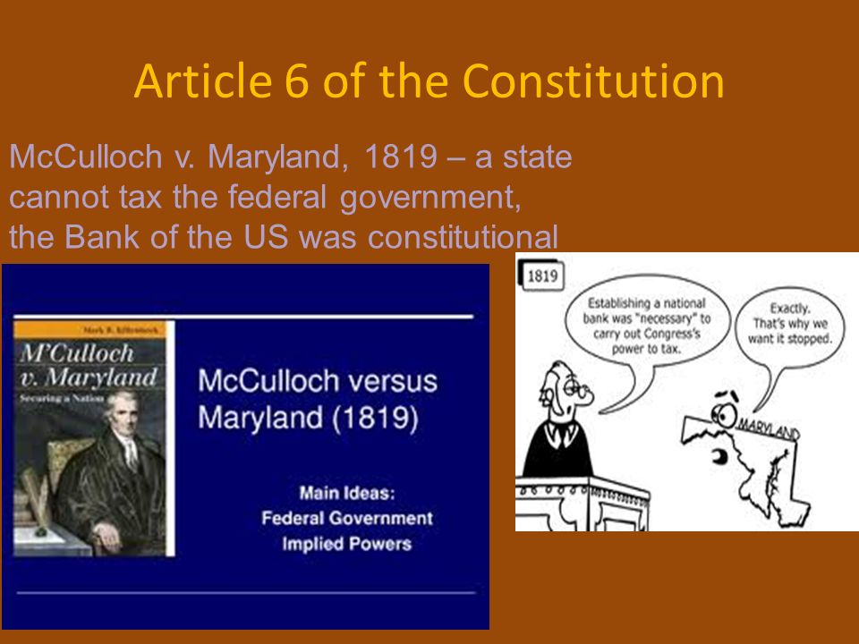 Article 6 of the Constitution McCulloch v.