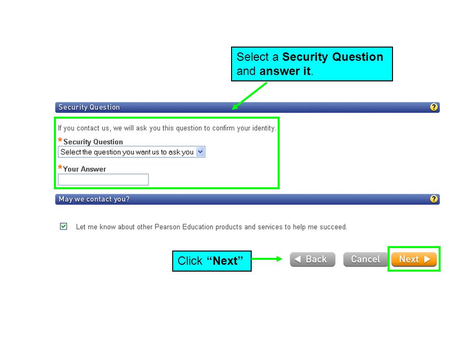Select a Security Question and answer it. Click Next