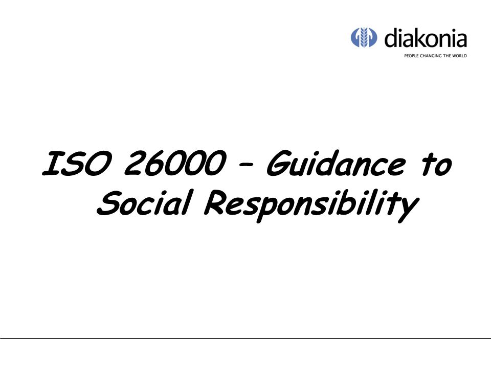ISO – Guidance to Social Responsibility