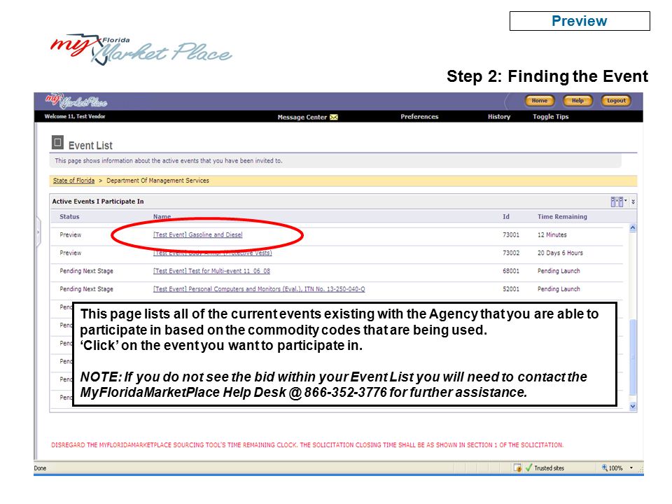 Step 2: Finding the Event Preview This page lists all of the current events existing with the Agency that you are able to participate in based on the commodity codes that are being used.