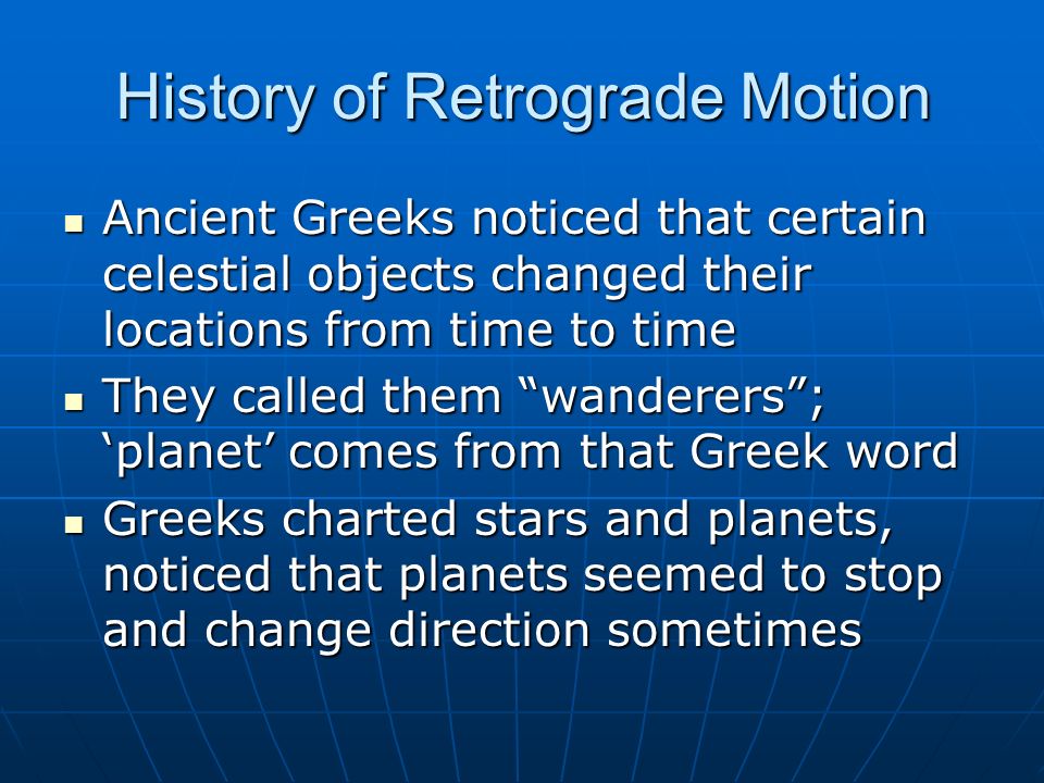 retrograde motion youre going the wrong way history of retrograde celestial theme word