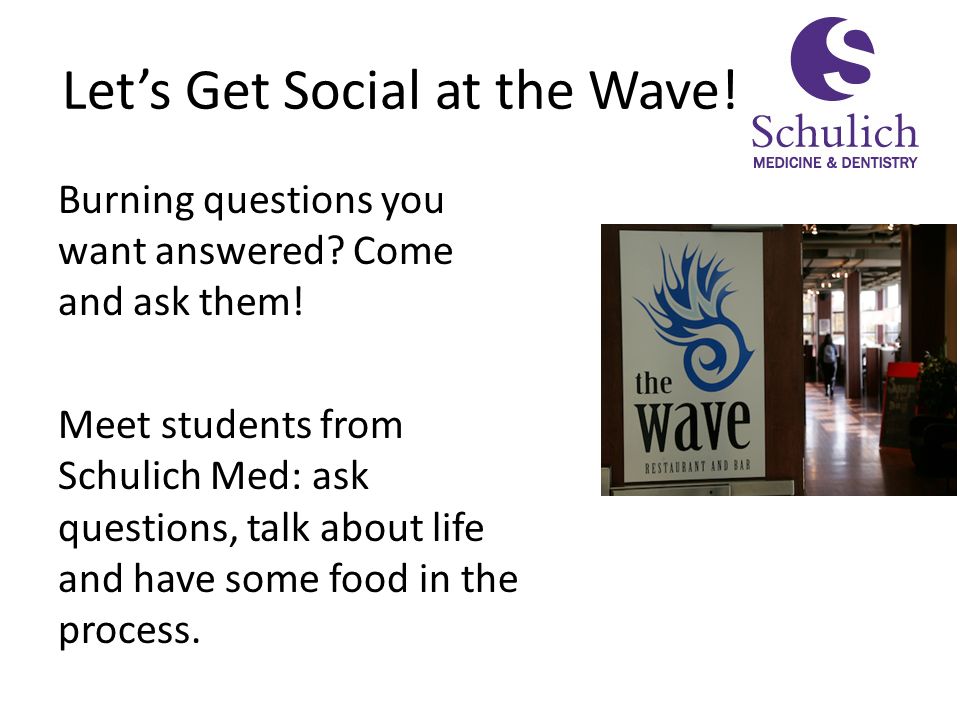 Let’s Get Social at the Wave. Burning questions you want answered.