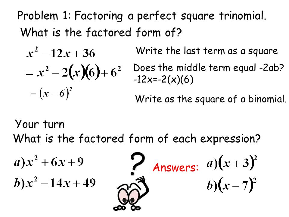 factoring special cases factoring by grouping what youll learn to factored form of trinomial