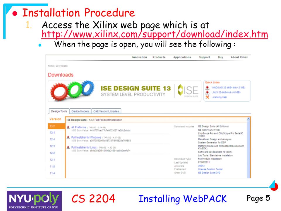 Installing WebPACK CS 2204 Page 5 Installation Procedure 1.Access the Xilinx web page which is at     When the page is open, you will see the following :