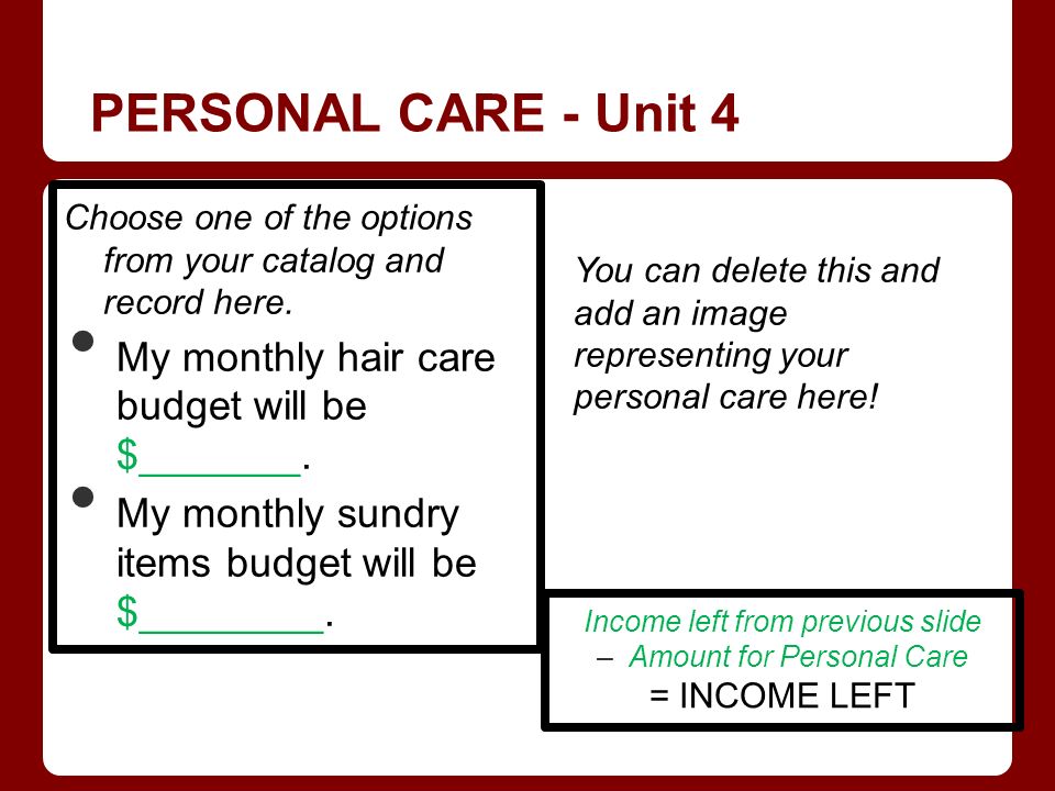 PERSONAL CARE - Unit 4 Choose one of the options from your catalog and record here.