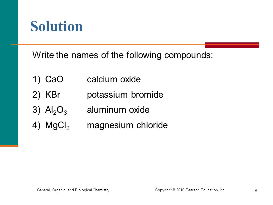General, Organic, and Biological Chemistry Copyright © 2010 Pearson Education, Inc.