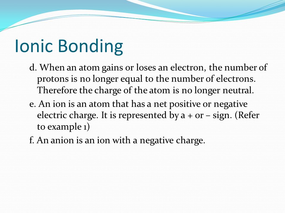 Ionic Bonding d.