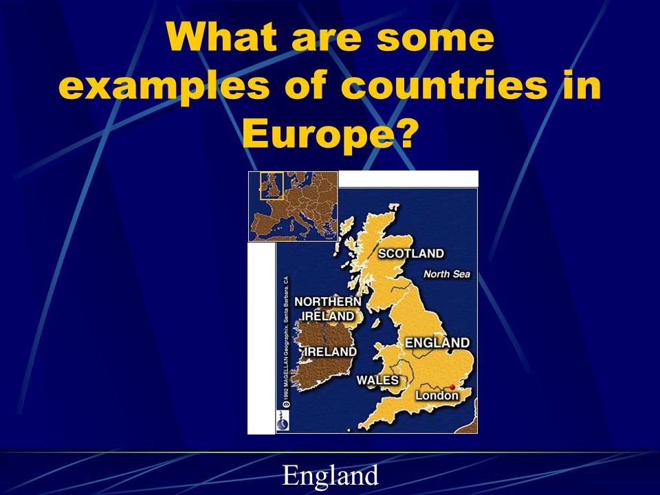 What are some examples of countries in Europe England