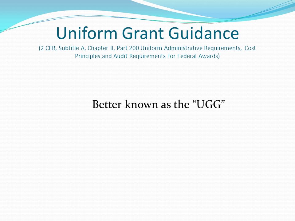 ugg uniform grant guidance ugg uniform grant guidance