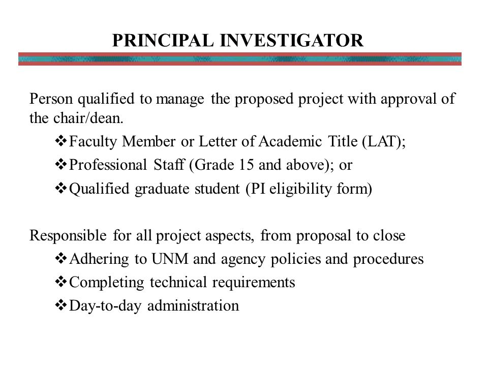 Person qualified to manage the proposed project with approval of the chair/dean.
