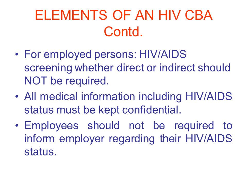 ELEMENTS OF AN HIV CBA Contd.