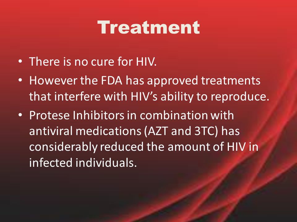Treatment There is no cure for HIV.
