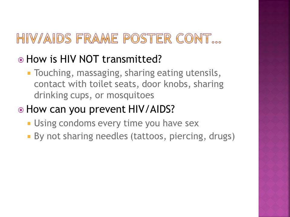  How is HIV NOT transmitted.