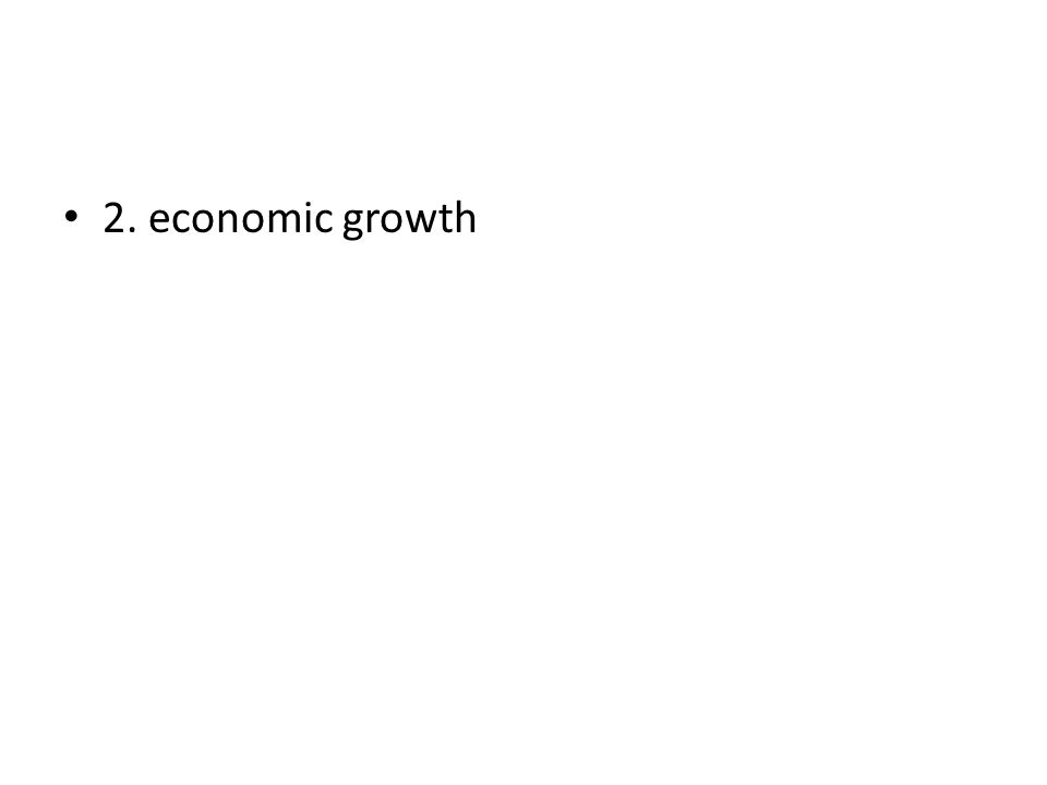 2. economic growth