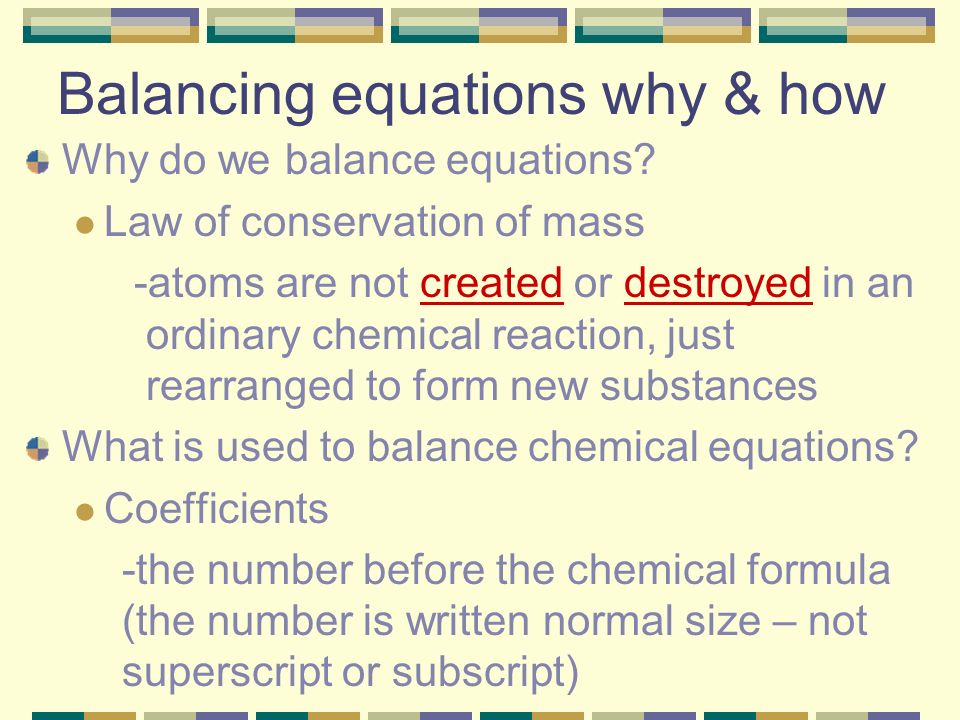 Unit 6 Chemical Reactions Equations Molar Mass Rates 8 Balancing Equations Why How Do We